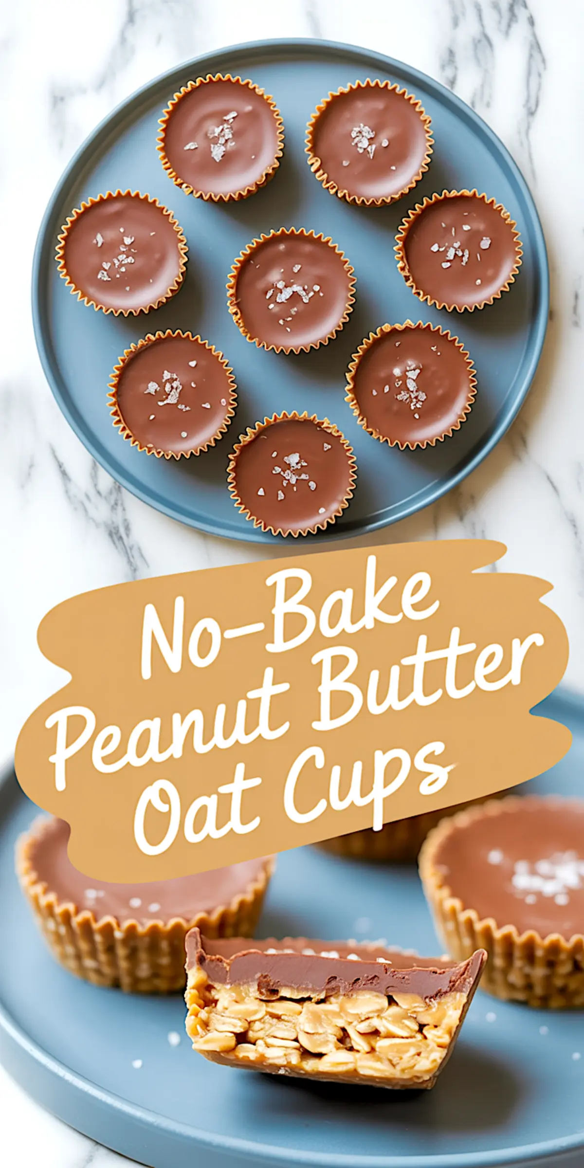 Collage showing overhead view of no-bake chocolate peanut butter oat cups on a blue plate, plus a close-up of a sliced cup exposing layers of oats and chocolate, with recipe title text.