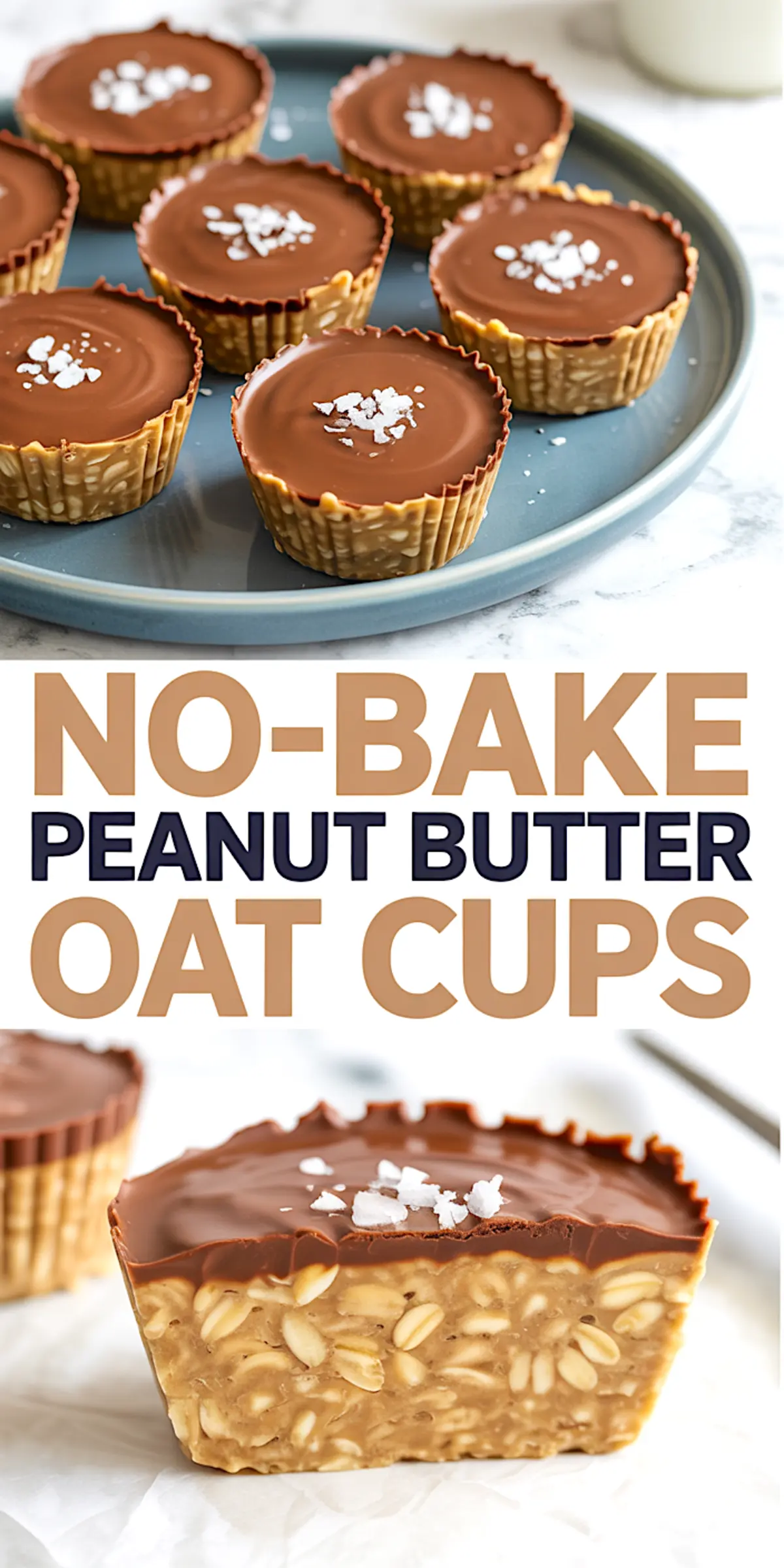 Collage of peanut butter oat cups on a blue plate with flaked salt topping, and a close-up of a sliced piece showing thick oat-peanut base and chocolate layer, with bold recipe title text.