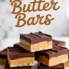 Stacked peanut butter bars with text overlay, featuring thick peanut butter filling layered over a graham cracker crust and topped with smooth chocolate, representing easy peanut butter desserts with few ingredients.