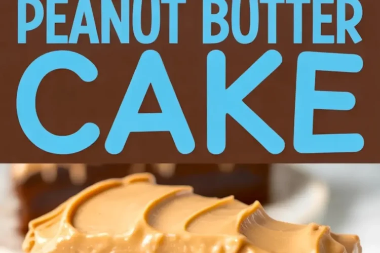 Collage image showing a chocolate peanut butter cake. The top part displays a rectangular chocolate cake with smooth peanut butter frosting in a white baking dish. The middle section features bold text reading “Chocolate Peanut Butter Cake” on a brown background. The bottom section presents a close-up of a slice of chocolate cake with rich chocolate filling and thick peanut butter frosting.