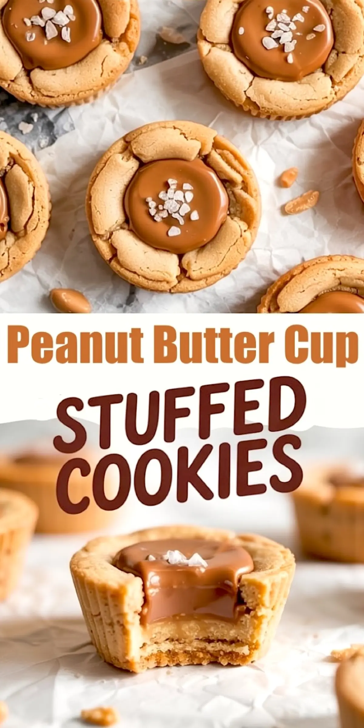 Pinterest collage showing peanut butter cup stuffed cookies with glossy chocolate centers and flaky sea salt topping. The top half shows whole cookies on parchment paper, while the bottom shows a cross-section cookie with melty peanut butter and chocolate layers.