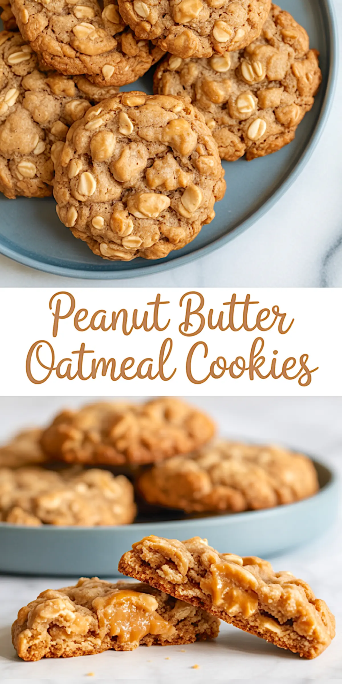 Peanut butter oatmeal cookies stacked on a blue plate, showing a soft, gooey peanut butter center in a split cookie, with a script-style text overlay reading “Peanut Butter Oatmeal Cookies.”