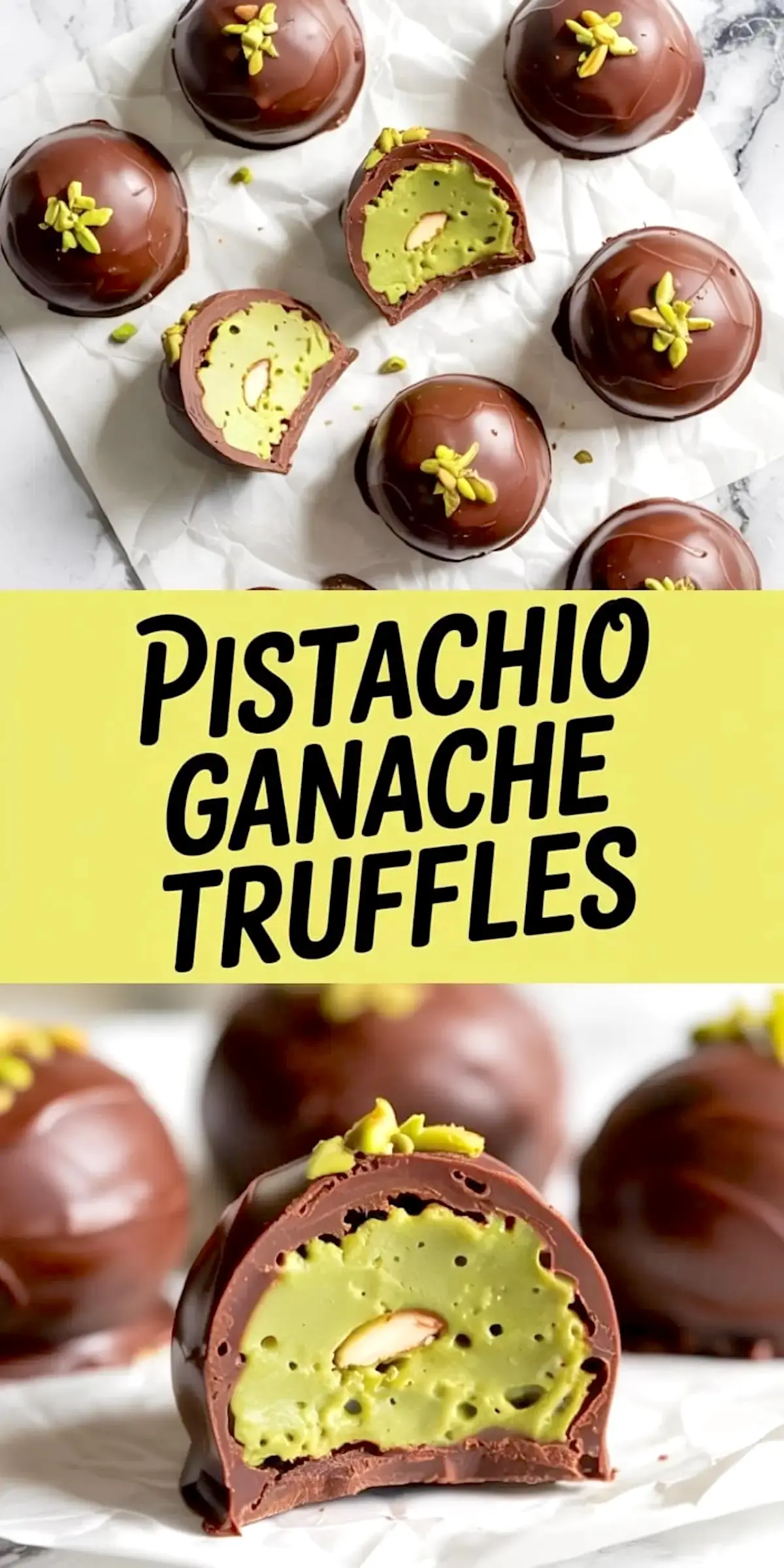 Collage showing chocolate-dipped pistachio ganache truffles with almond centers and smooth green filling, garnished with chopped pistachios, alongside text reading “Pistachio Ganache Truffles.”
