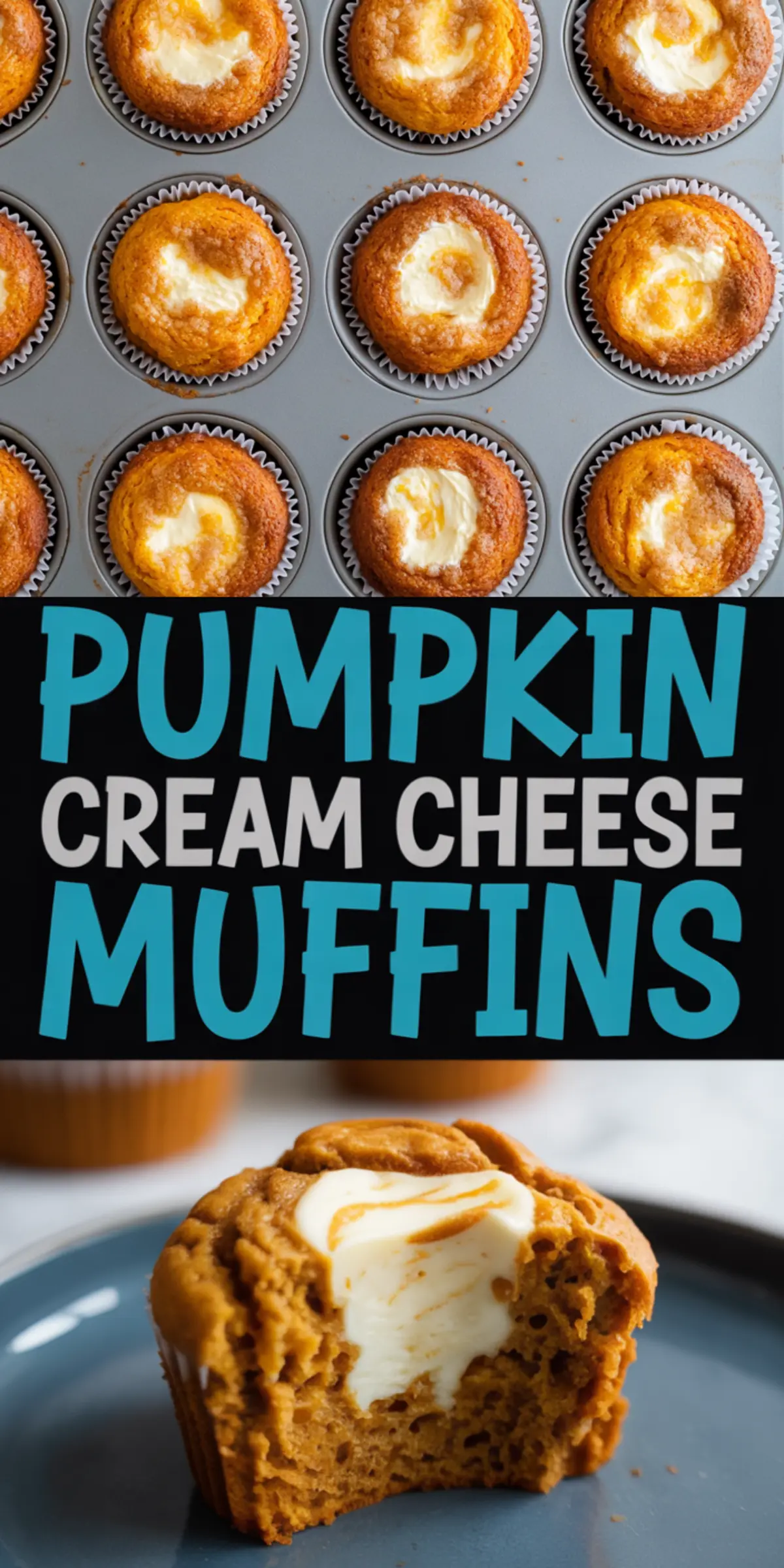 Pinterest collage with full tray of baked pumpkin muffins, central bold text, and a close-up of a halved muffin showing rich orange crumb and cream cheese center.
