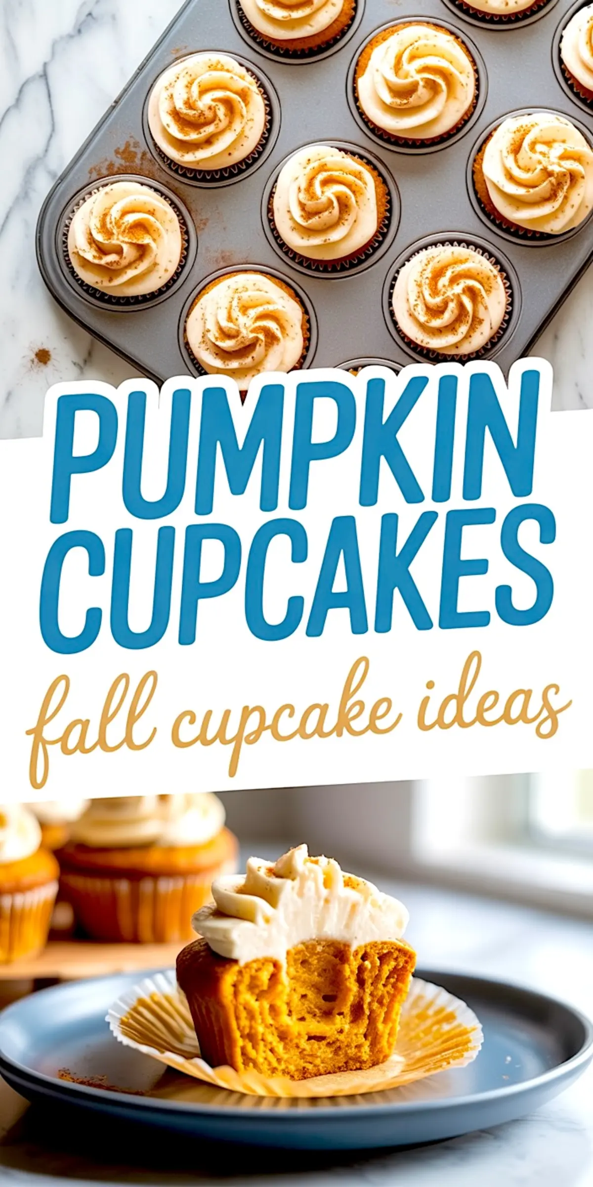 Collage showing frosted pumpkin cupcakes in a muffin tin and a bitten cupcake on a plate, with “Pumpkin Cupcakes” and “fall cupcake ideas” text overlay.