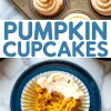 Collage featuring frosted pumpkin cupcakes in a pan and a half-eaten cupcake with fluffy frosting on a blue plate, with bold “Pumpkin Cupcakes” text in the center.
