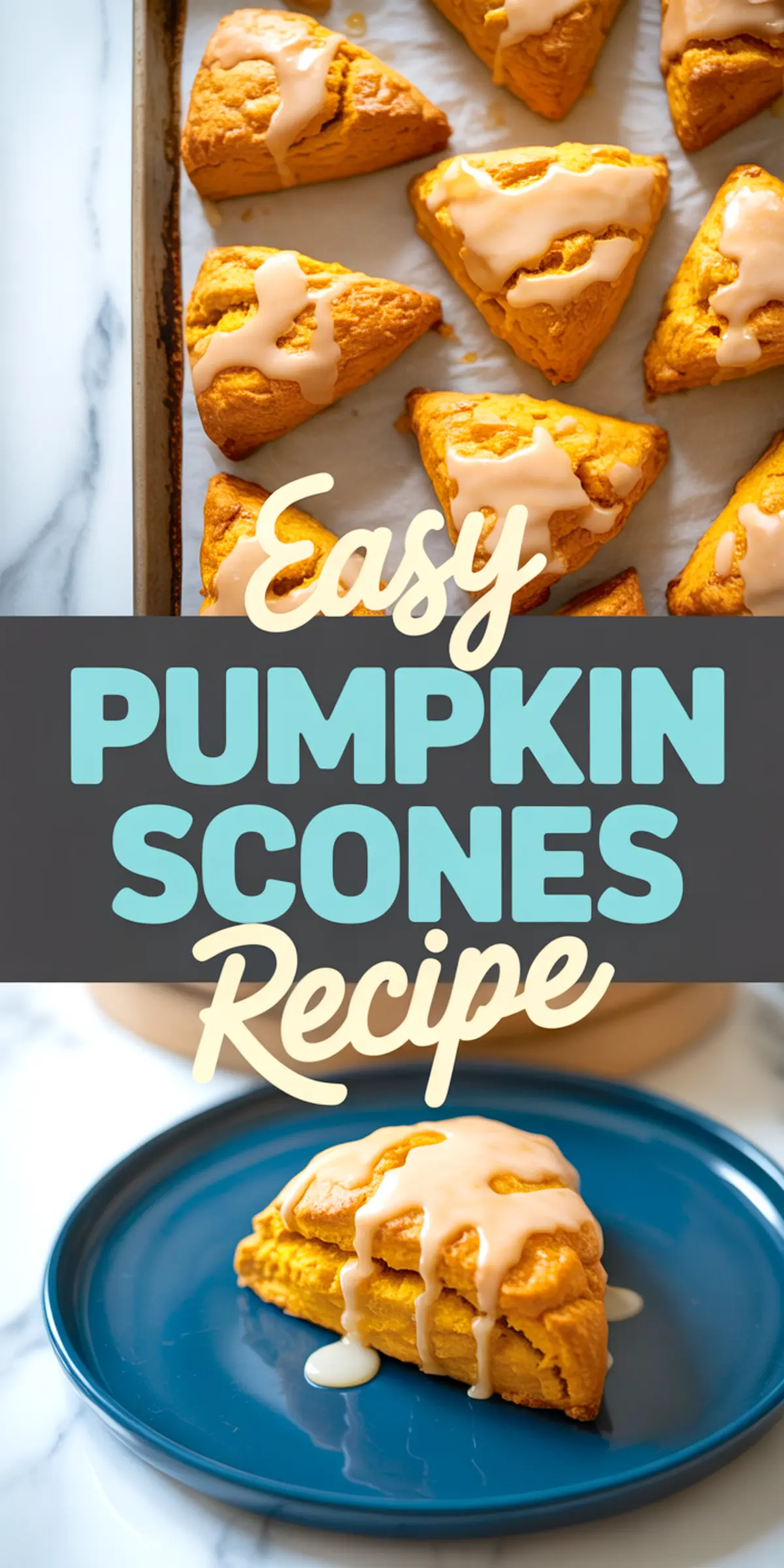 Collage image showing a tray of golden brown pumpkin scones with icing and a single scone on a blue plate, overlaid with the text "Easy Pumpkin Scones Recipe" in bold letters.