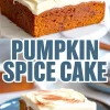 Collage image showing two slices of pumpkin spice cake topped with cream cheese frosting and sprinkled cinnamon; the top slice is displayed on a marble cake stand, while the bottom slice sits on a blue plate, with bold text “Pumpkin Spice Cake” centered between the images.