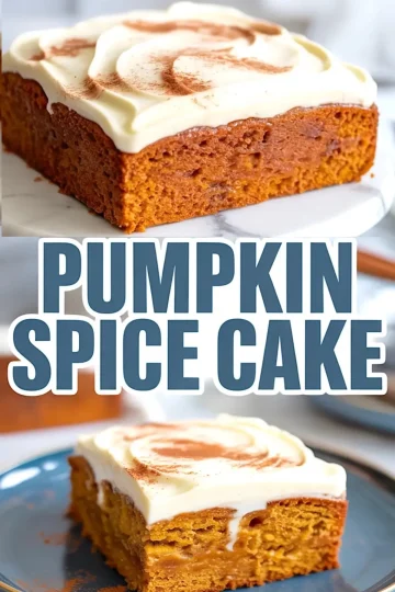 Collage image showing two slices of pumpkin spice cake topped with cream cheese frosting and sprinkled cinnamon; the top slice is displayed on a marble cake stand, while the bottom slice sits on a blue plate, with bold text “Pumpkin Spice Cake” centered between the images.
