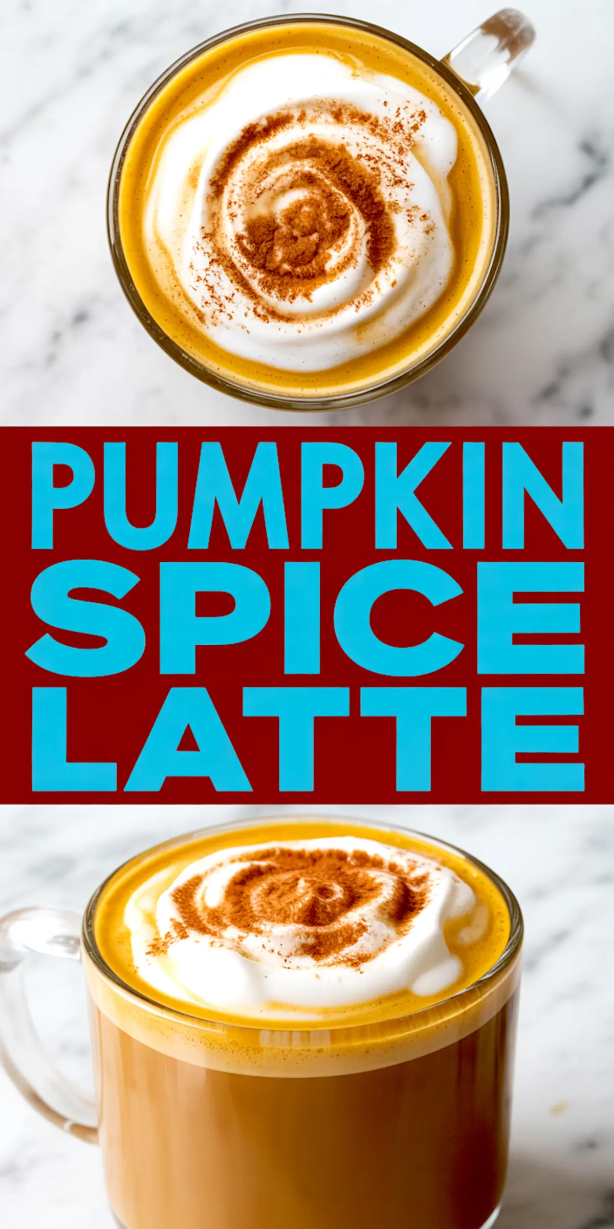 Collage image of a pumpkin spice latte topped with whipped cream and cinnamon, featuring bold red and blue text reading “Pumpkin Spice Latte,” set against a marble background.
