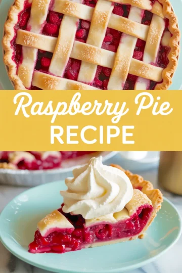 Overhead and close-up collage of a baked raspberry pie with a golden lattice crust, and a slice served on a mint green plate topped with whipped cream.