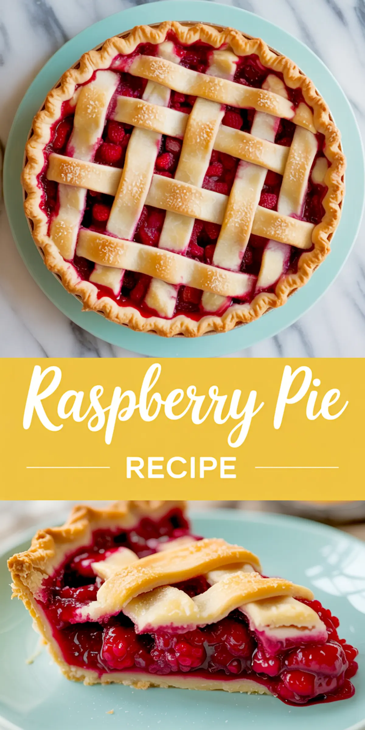 Collage featuring a golden-brown raspberry pie with a crimped lattice crust on a light blue plate, and a slice showing juicy whole raspberries and thick filling on a pale blue dish.