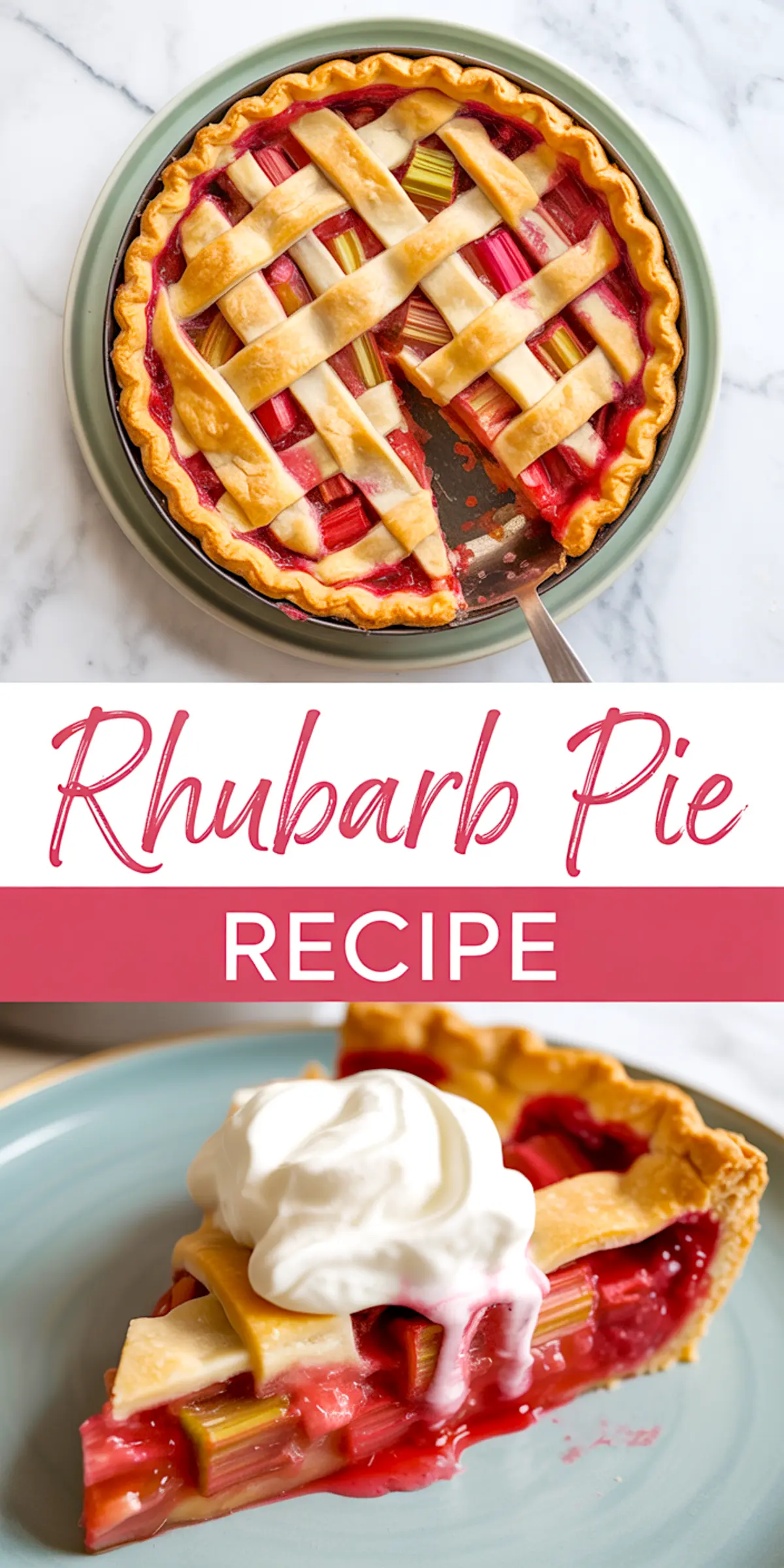 Rhubarb pie collage showing a whole baked pie with a golden lattice crust and a single slice served with whipped cream on a light blue plate.