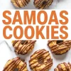 Flat lay collage of Samoas cookies made with a chocolate cookie base, topped with toasted coconut caramel mixture and chocolate drizzle, labeled with bold orange “Samoas Cookies” text in the center.
