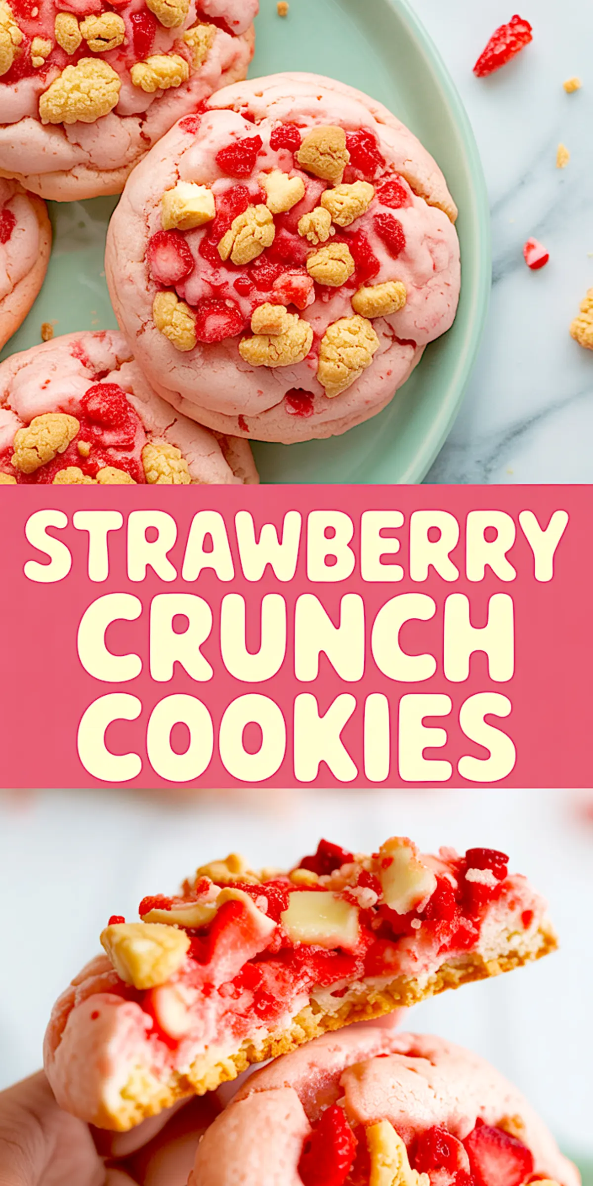 Top half shows close-up of strawberry crunch cookies with red and yellow crunchy toppings on a green plate; bottom half features a bitten cookie revealing a soft center filled with strawberries and creamy chunks.