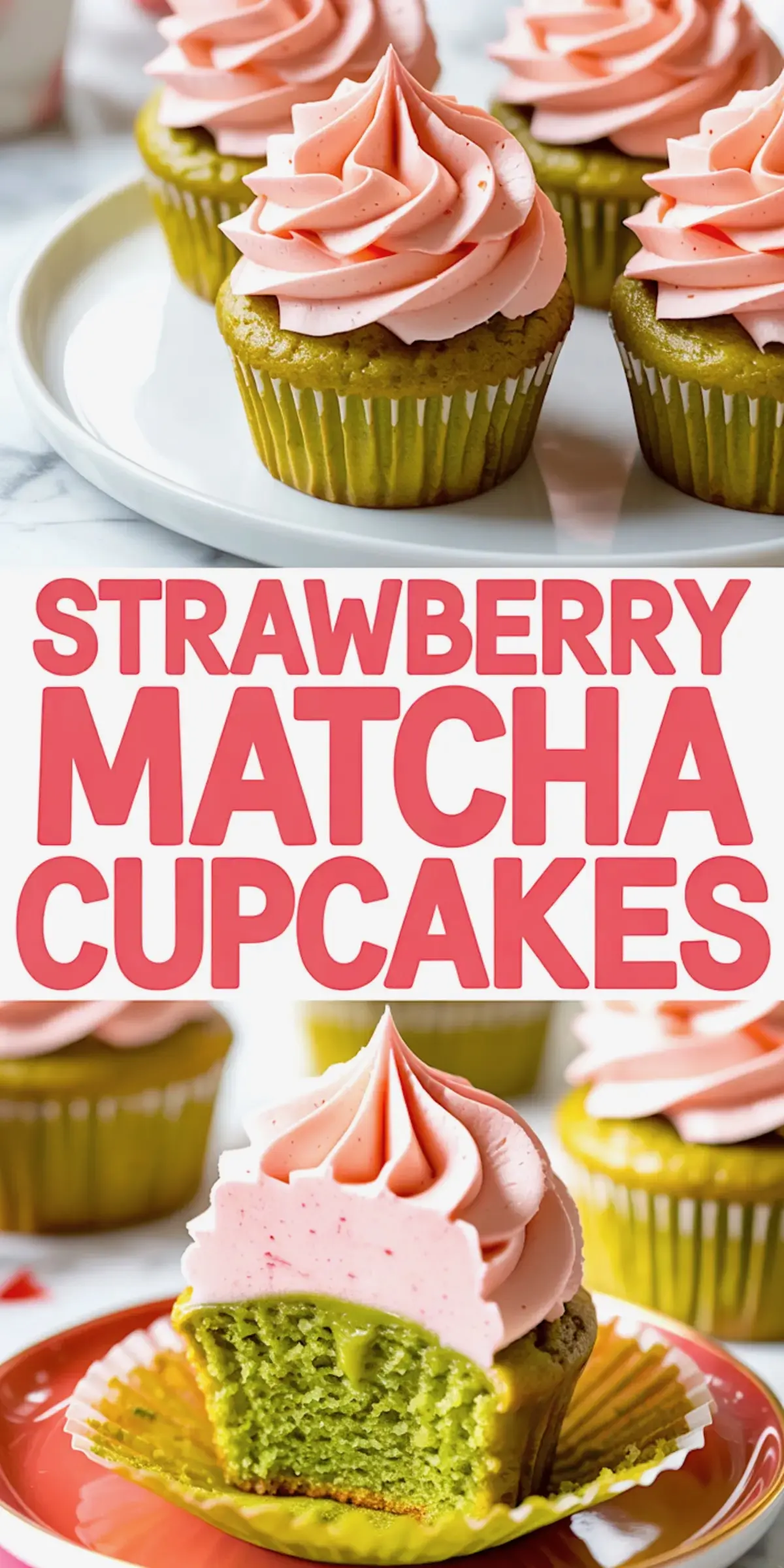 Collage of strawberry matcha cupcakes with close-ups of pink frosted green matcha cupcakes, including a cut-open cupcake revealing the moist green interior, accompanied by bold text “Strawberry Matcha Cupcakes.”