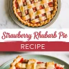Collage image showing a whole baked strawberry rhubarb pie with a golden lattice crust on top and a close-up slice on a green plate revealing the juicy filling.