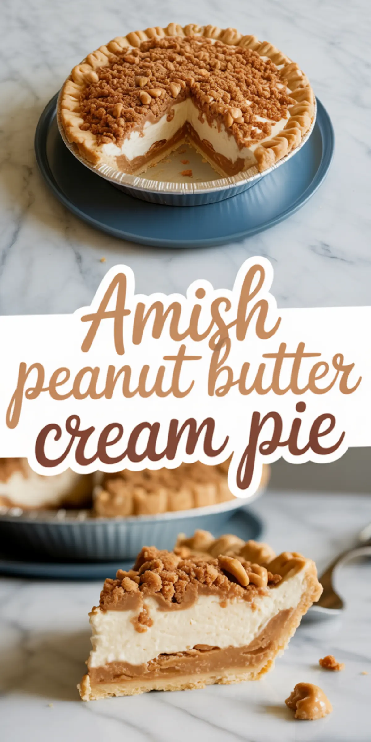 Text overlay image showing a whole Amish peanut butter cream pie with peanut butter crumble topping and a creamy slice served on a plate.
