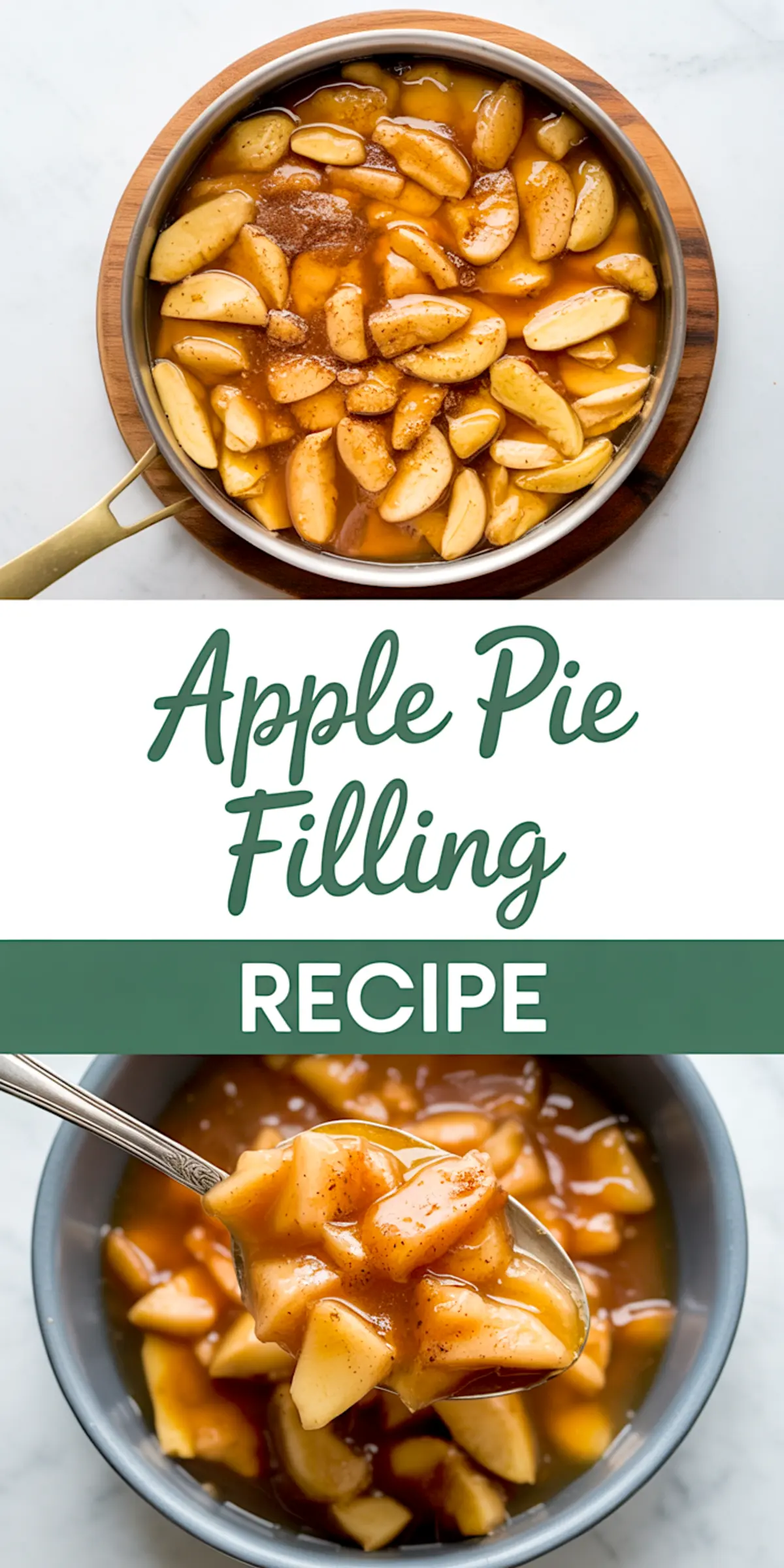 Pinterest-style collage featuring top-down view of a pot filled with cinnamon-spiced apple pie filling, and a spoon lifting glossy cooked apples from a bowl, with bold “Apple Pie Filling Recipe” text in between.