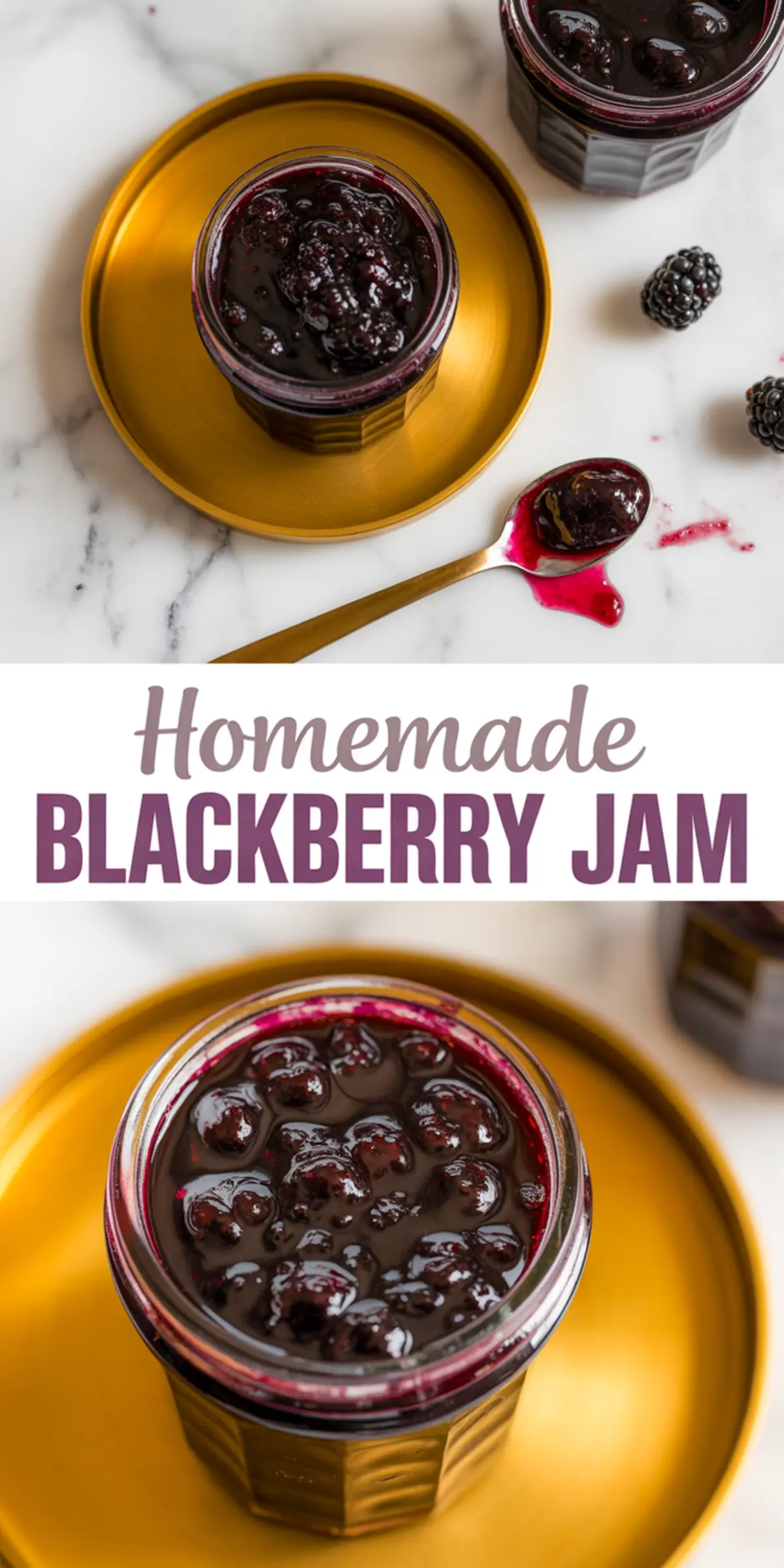 Vertical collage featuring a glass jar filled with glossy blackberry jam placed on a yellow plate, with a golden spoon and text “Homemade Blackberry Jam” in bold purple font between two close-up views of the jam.