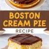 Collage showing a whole Boston cream pie topped with chocolate ganache and a sliced piece revealing layers of sponge cake and creamy filling, with recipe text overlay.