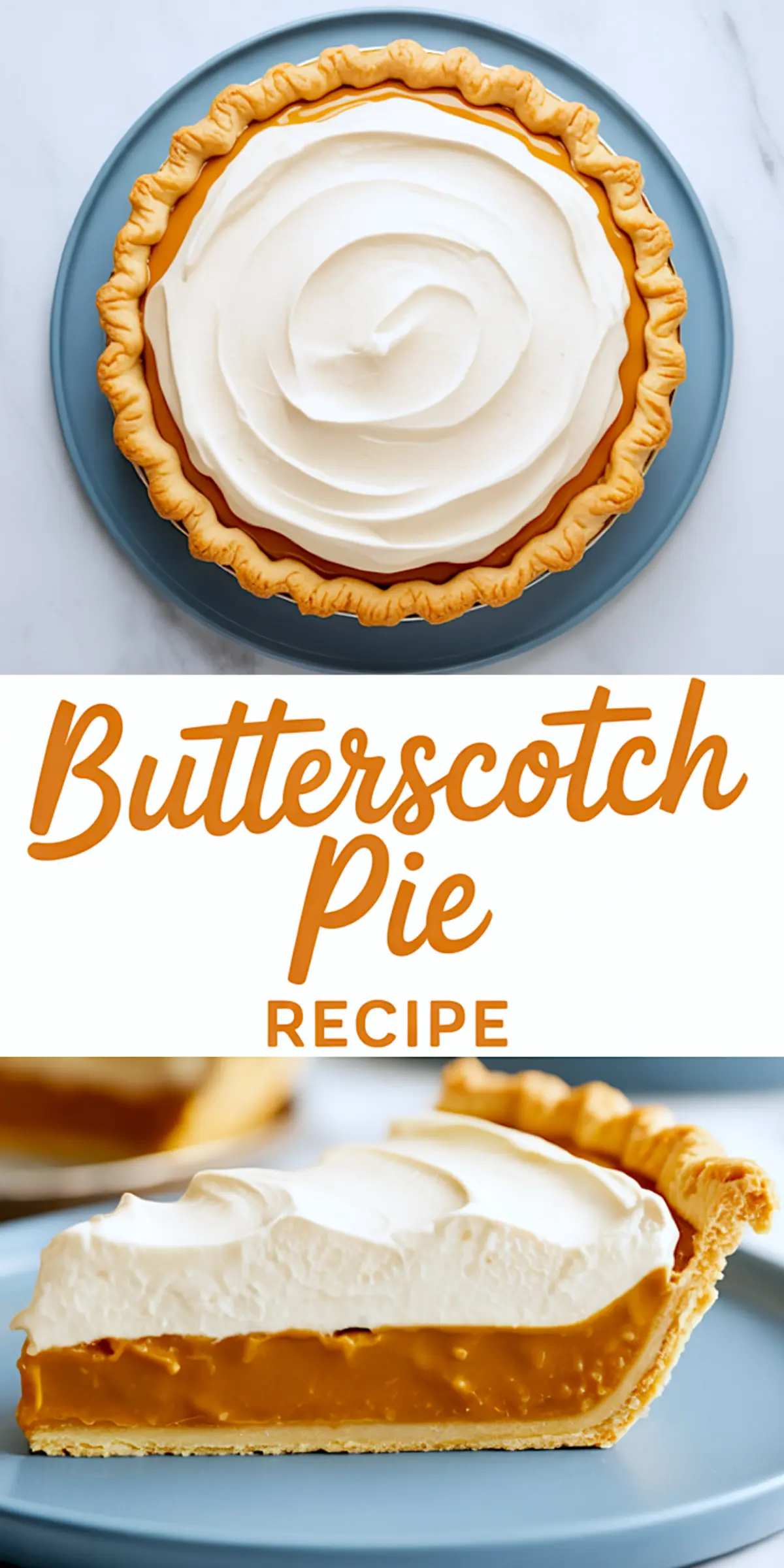Whole butterscotch pie with a golden crust and swirled whipped topping, followed by a close-up of a slice with visible creamy layers.