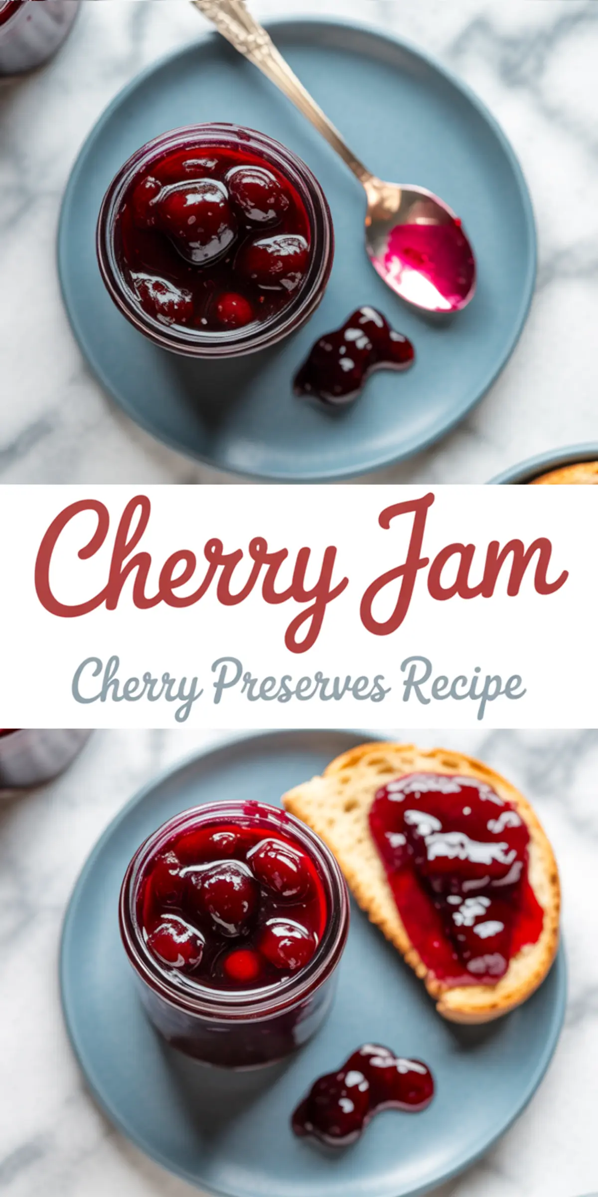 Vertical collage with two overhead shots: the top image shows a jar of cherry preserves and a spoon on a blue plate, and the bottom image features the jar with a slice of bread topped with jam. Overlay text in the center reads “Cherry Jam – Cherry Preserves Recipe.”