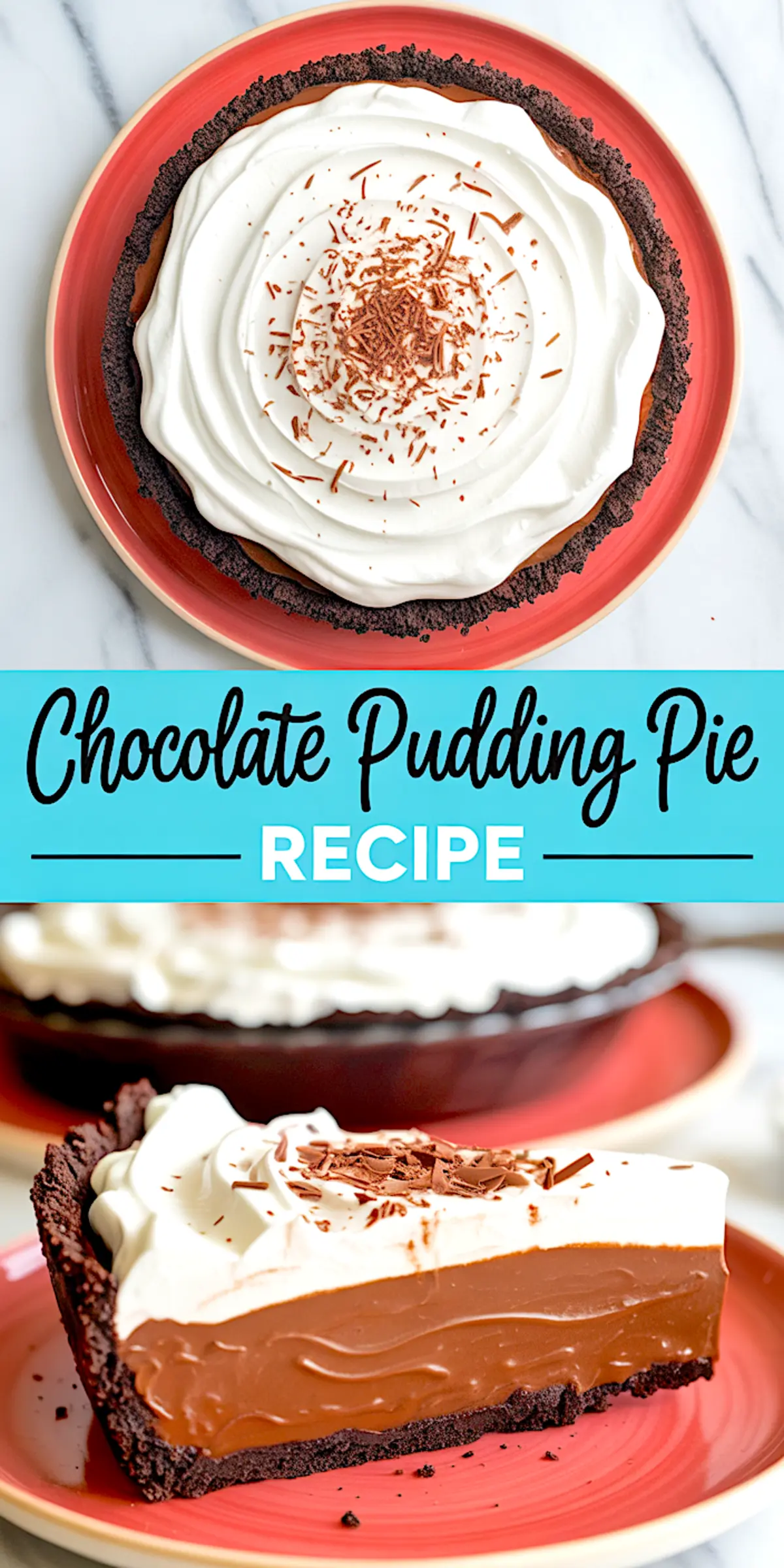 Collage image with a top view of a whole chocolate pudding pie with whipped cream and chocolate sprinkles, and a close-up slice on a pink plate, labeled “Chocolate Pudding Pie Recipe.”