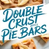 Collage image featuring glazed apple pie bars topped with leaf-shaped crust cutouts, with the text “Double Crust Apple Pie Bars” across the center.