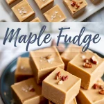 Easy Maple Fudge Recipe