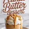Vertical collage with bold text “Peanut Butter Dessert” above a close-up of a layered parfait in a glass cup with crushed cookies, creamy peanut butter, whipped cream, and chopped peanuts on top.