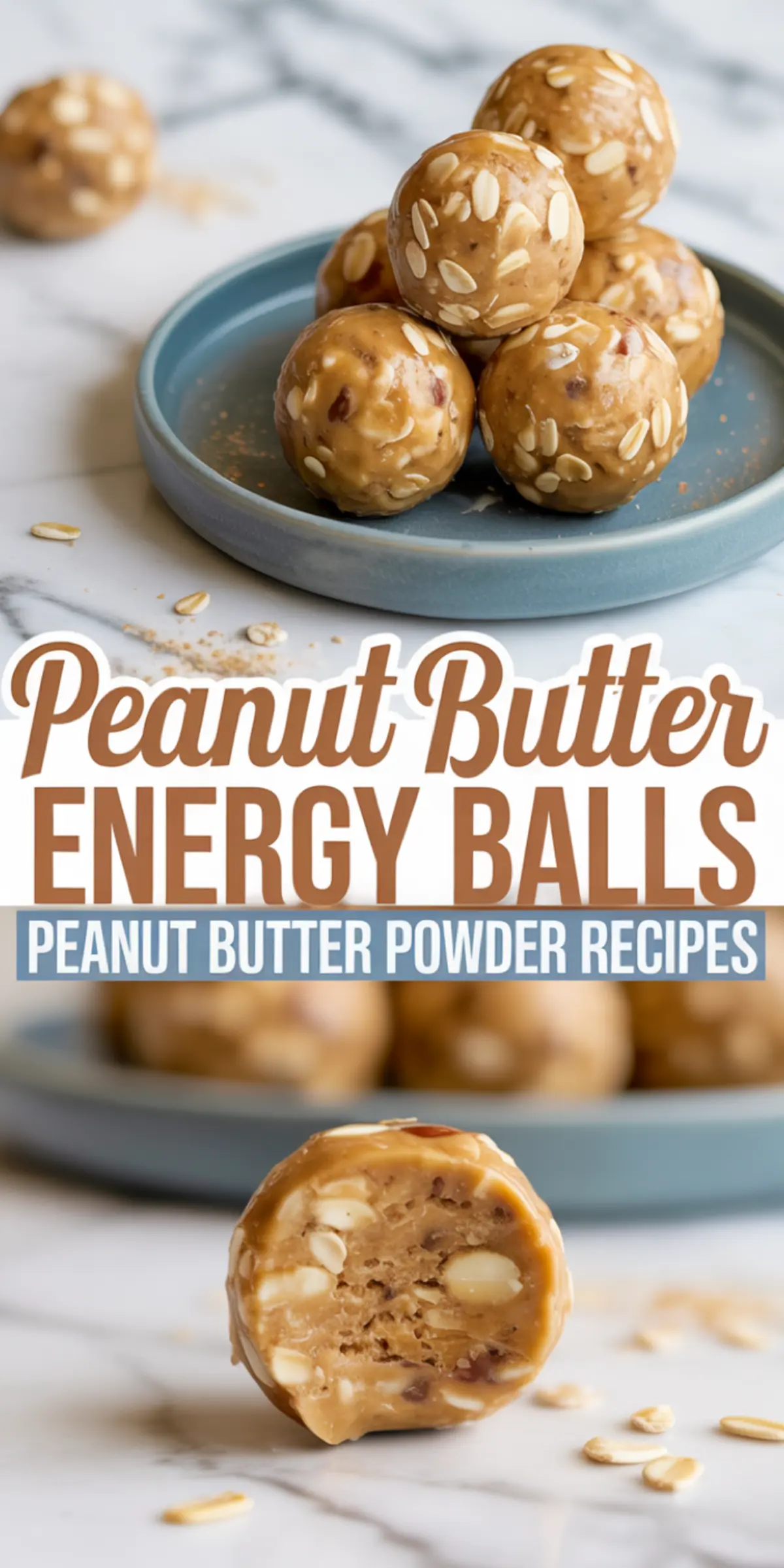Stacked peanut butter energy balls on a blue plate with a close-up of one ball revealing a chewy interior filled with oats and nuts, text overlay promoting peanut butter powder recipes.
