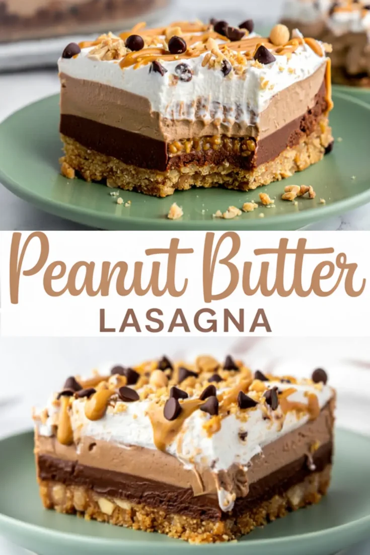 Collage showing two slices of peanut butter lasagna dessert with layers of Nutter Butter crust, chocolate ganache, peanut butter mousse, whipped topping, and toppings of chocolate chips, peanuts, and peanut butter drizzle; text overlay reads “Peanut Butter Lasagna.” Great for Nutter Butter recipes and no bake dessert inspiration.