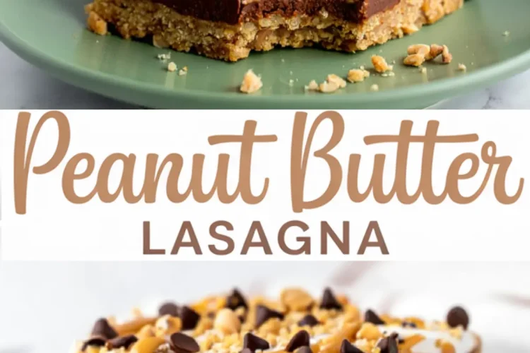Collage showing two slices of peanut butter lasagna dessert with layers of Nutter Butter crust, chocolate ganache, peanut butter mousse, whipped topping, and toppings of chocolate chips, peanuts, and peanut butter drizzle; text overlay reads “Peanut Butter Lasagna.” Great for Nutter Butter recipes and no bake dessert inspiration.