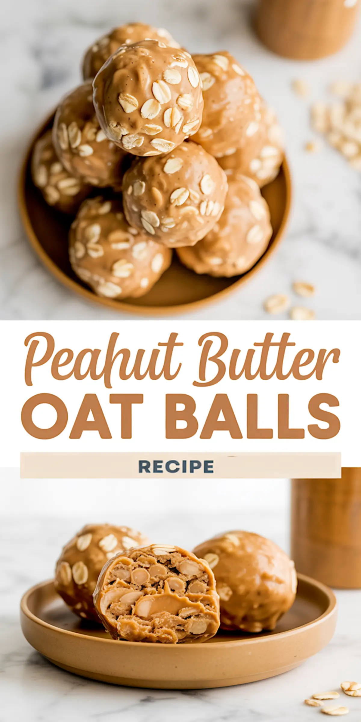 Collage image with glossy peanut butter oat balls in a tan dish and a detailed cross-section view of one ball, paired with the “Peanut Butter Oat Balls Recipe” title banner.