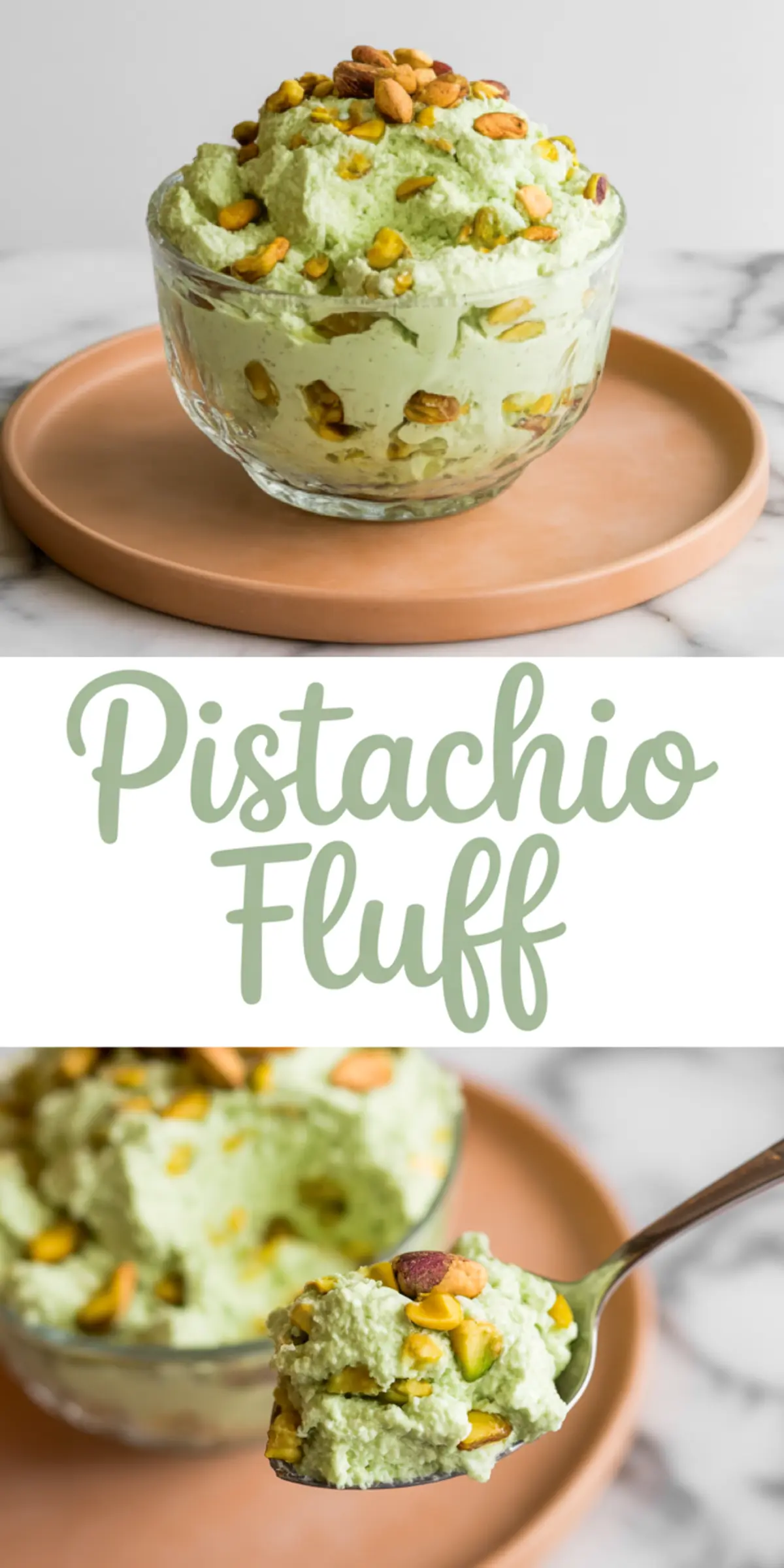 Collage image of pistachio fluff in a glass bowl on a tan plate, topped with pistachios, with a spoonful in the foreground and a text overlay reading “Pistachio Fluff”.