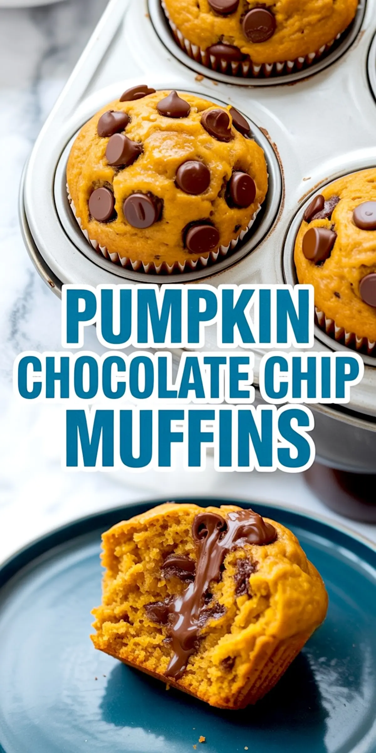 Collage featuring freshly baked pumpkin chocolate chip muffins in a metal muffin tin and a halved muffin on a blue plate showing melty chocolate chips, labeled as healthy pumpkin muffins easy and moist pumpkin muffins.
