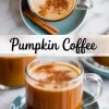 Collage image showing two clear mugs of pumpkin spice coffee topped with cinnamon, served on blue saucers with cinnamon sticks, and labeled “Pumpkin Coffee” in handwritten-style text.