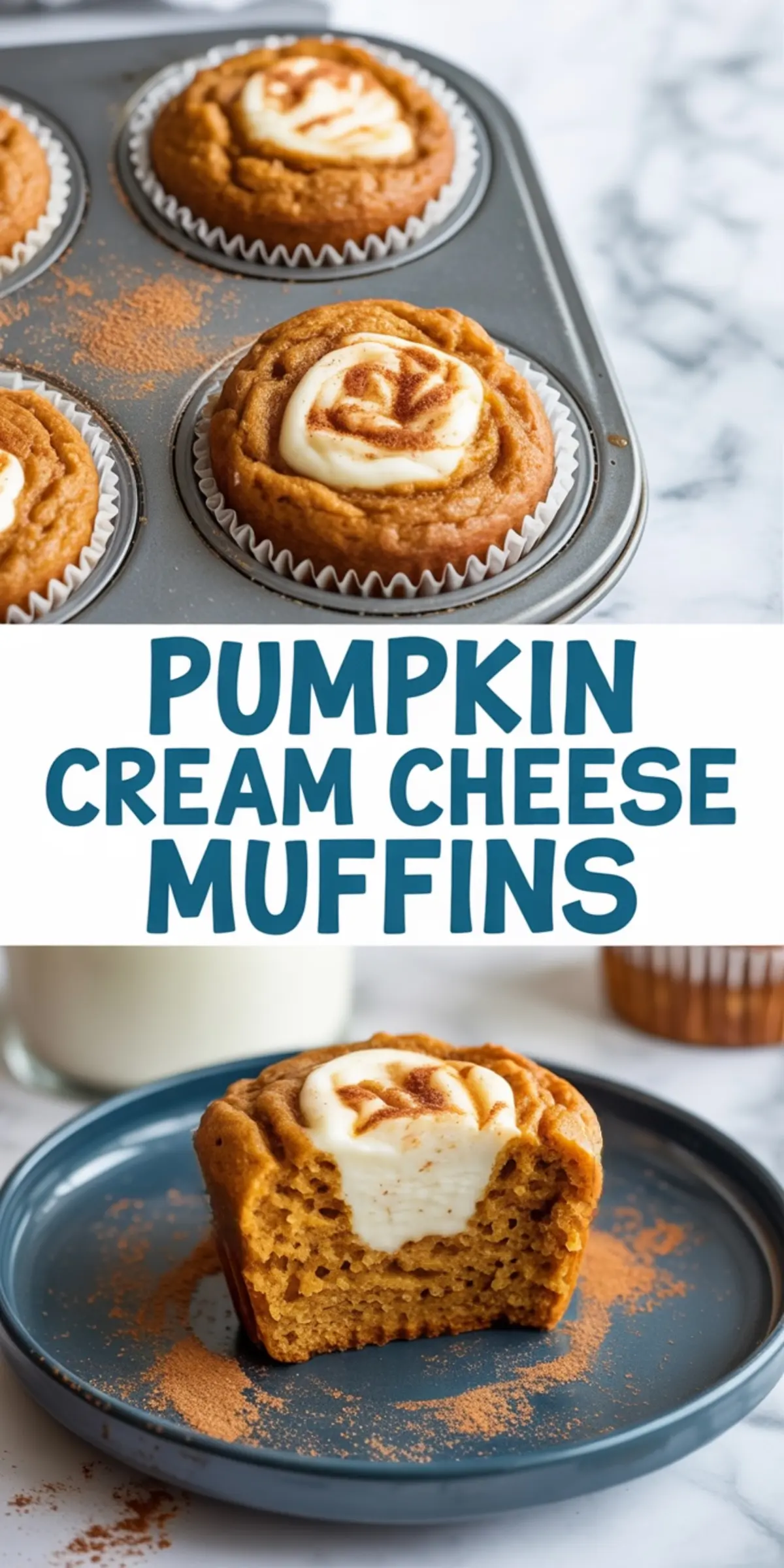 Vertical collage of pumpkin cream cheese muffins in a baking tray and a cut muffin on a blue plate, sprinkled with cinnamon, labeled with "Pumpkin Cream Cheese Muffins" in bold font.