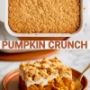 Baked pumpkin crunch dessert in a white casserole dish with a crumbly golden topping, next to a slice on a plate showing pumpkin filling and creamy layers.