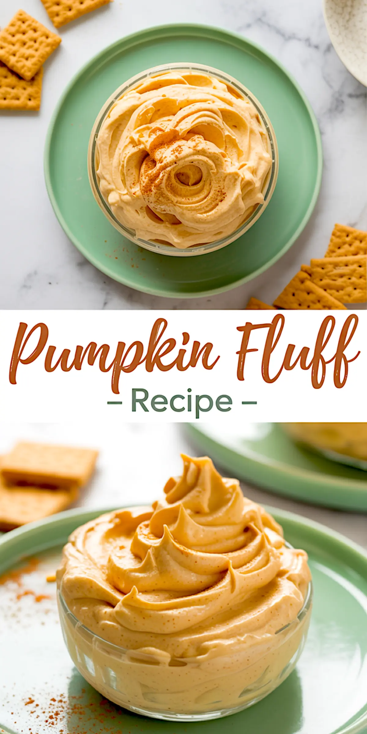 Double image layout of fluffy pumpkin dip piped into a glass bowl, sprinkled with cinnamon, with graham crackers on a green plate, captioned “Pumpkin Fluff Recipe,” highlighting a festive autumn dessert.
