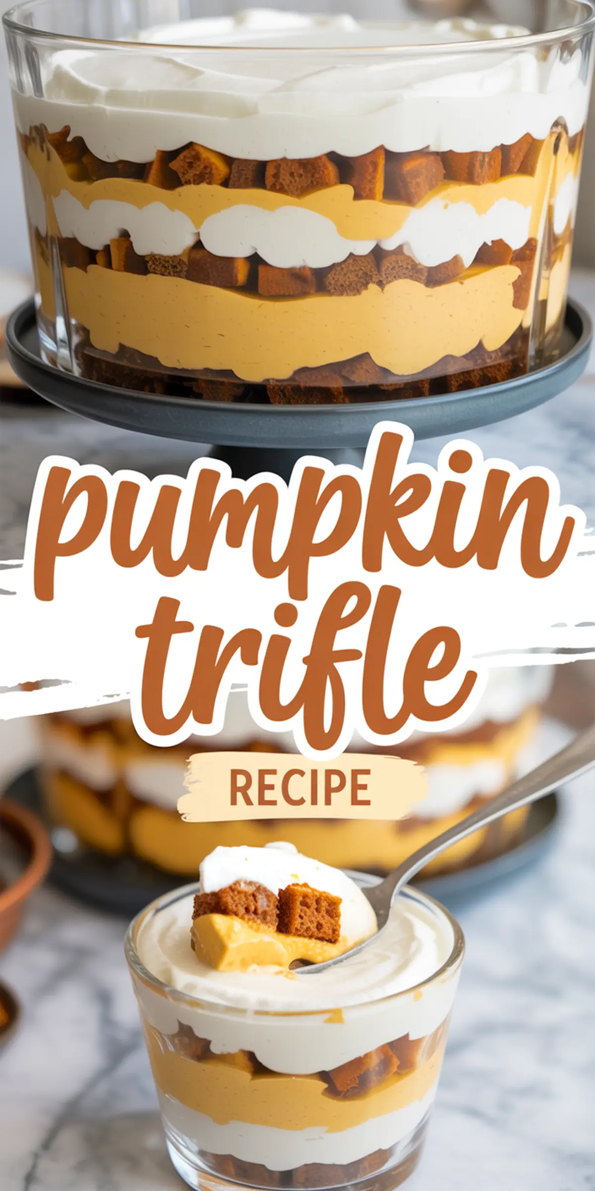 Collage of two images showcasing a pumpkin trifle with alternating layers of spiced cake, whipped cream, and pumpkin mousse, topped with piped whipped swirl; overlay text reads “pumpkin trifle recipe.”