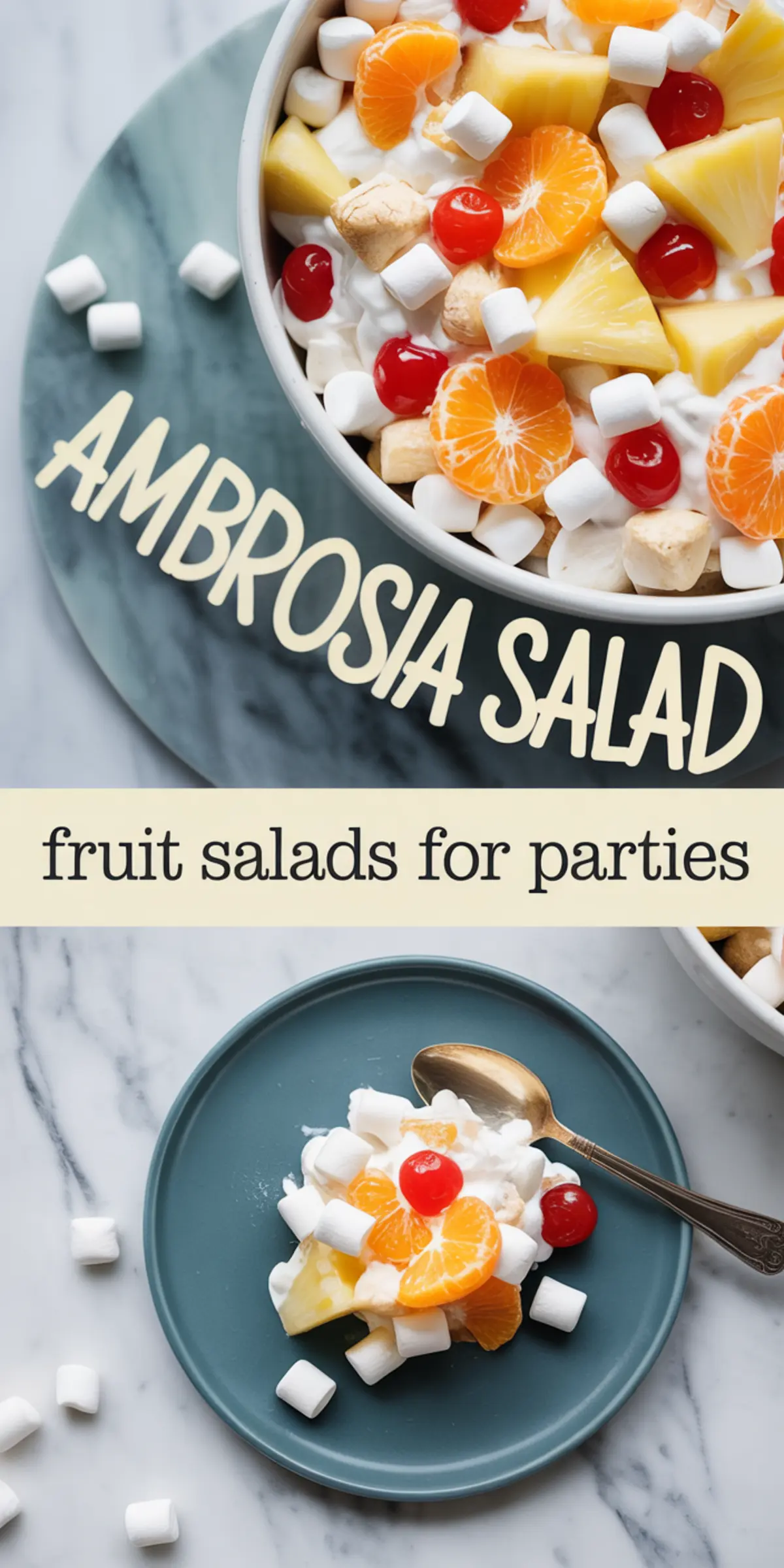 Two-photo collage of ambrosia salad in a white serving bowl topped with cherries, oranges, pineapple, and mini marshmallows, and a single serving on a teal plate with the text “ambrosia salad – fruit salads for parties.”
