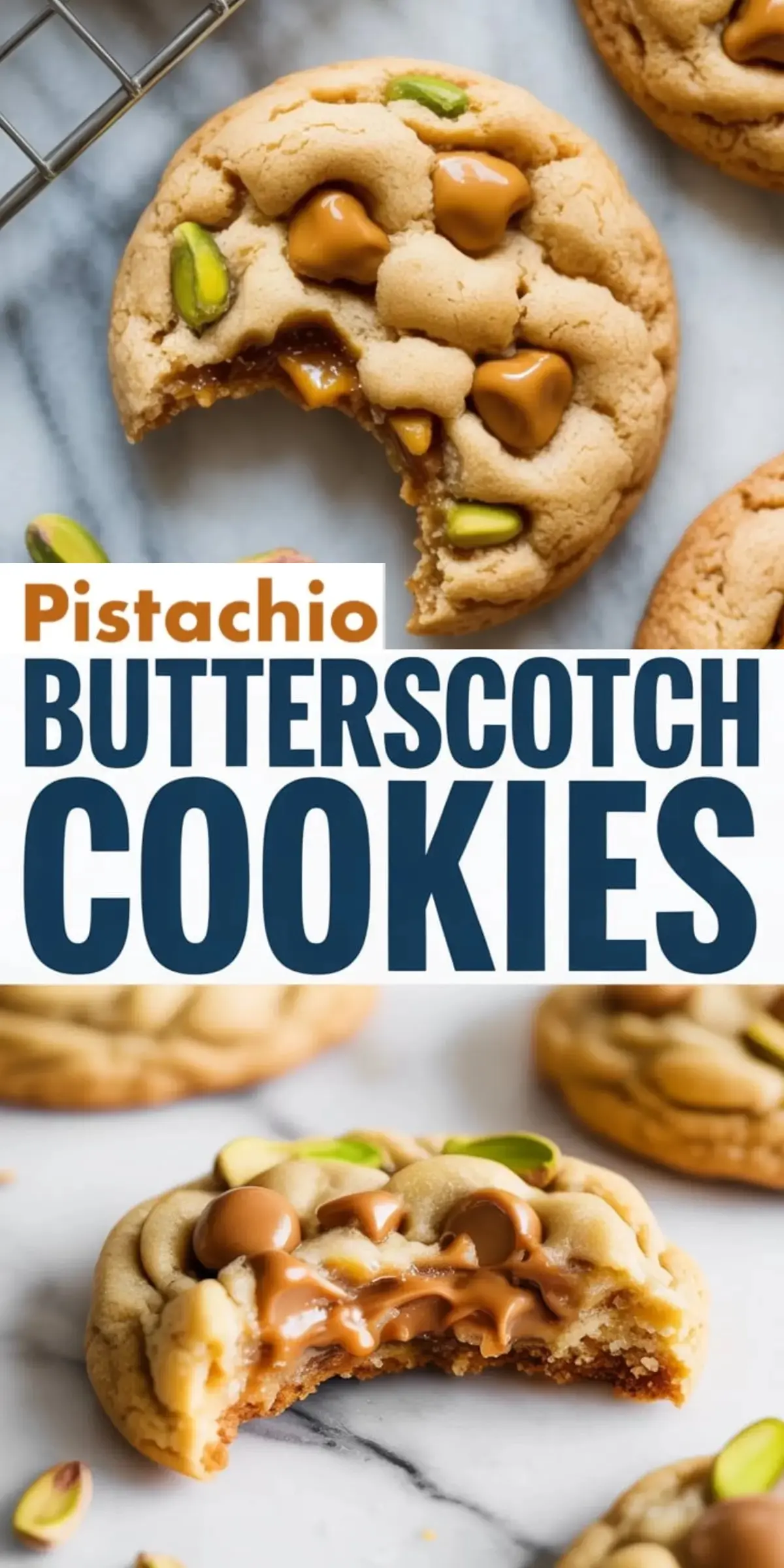 Collage showing pistachio butterscotch cookies on a cooling rack, melty butterscotch filling, and pistachios with bold text overlay reading “Pistachio Butterscotch Cookies.”