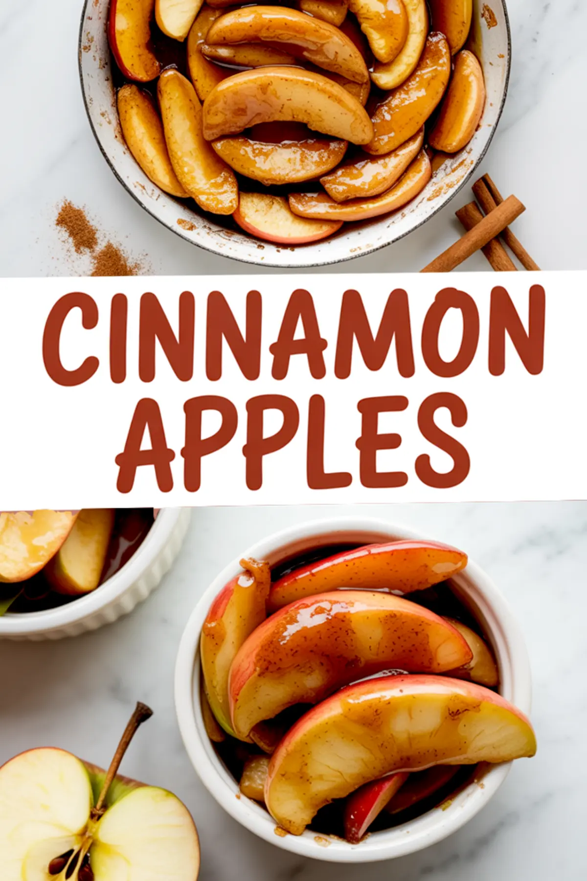 Overhead shot of glossy cinnamon apple slices in a pan next to scattered cinnamon powder and sticks, with the lower frame showing the spiced apple slices served in a ramekin beside a fresh halved apple.
