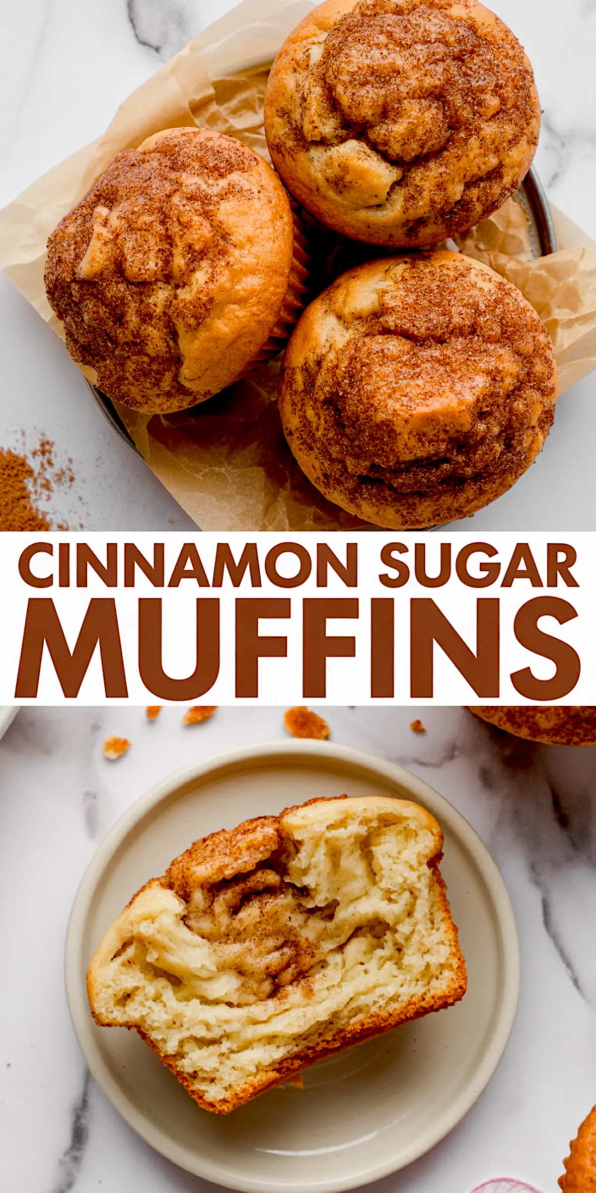 Collage showing three cinnamon muffins topped with crunchy cinnamon sugar and a cross-section of a soft, fluffy muffin below, with bold “Cinnamon Sugar Muffins” text across the center.
