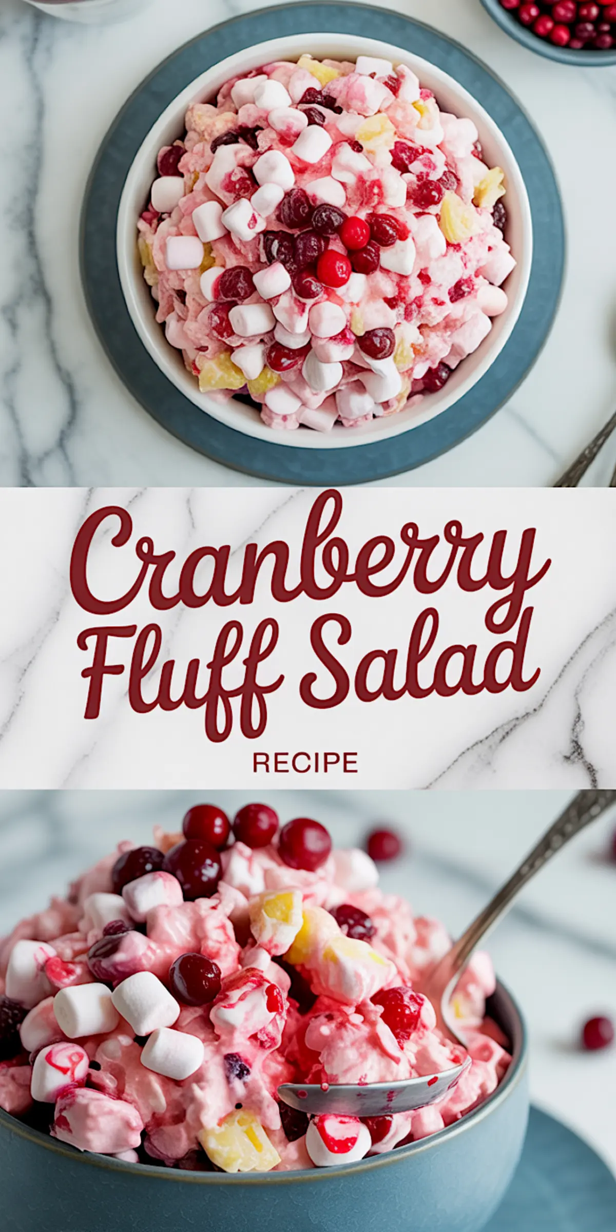 Collage of cranberry fluff salad in a white bowl on a blue plate and a close-up spoonful, with overlay text “Cranberry Fluff Salad Recipe,” emphasizing festive pink salad with fruit and mini marshmallows.
