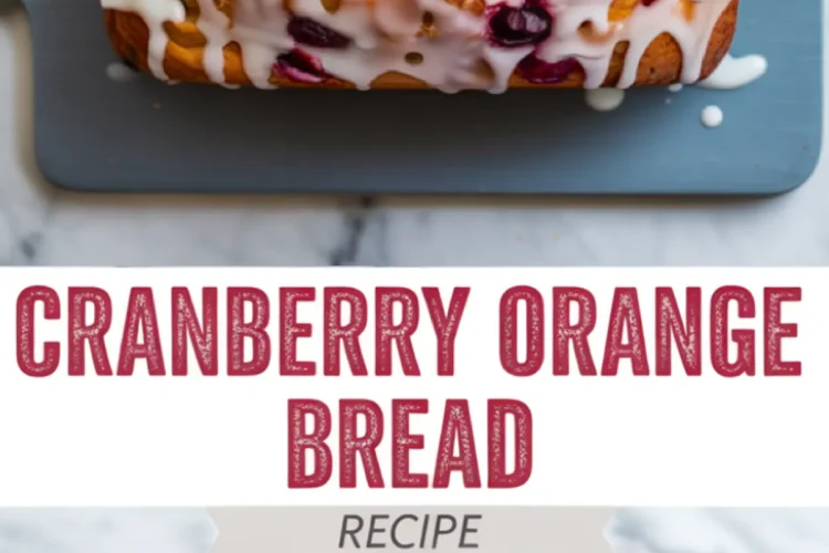Loaf of cranberry orange bread with a white glaze drizzled on top, decorated with baked cranberries, with text overlay reading “Cranberry Orange Bread Recipe.”
