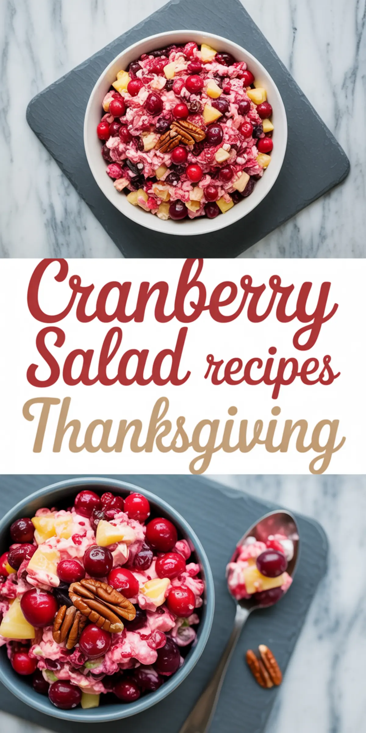 Festive cranberry salad in a bowl with pecans, pineapple, and whipped cream, placed on a slate board with a spoon, with text overlay that says “Cranberry Salad Recipes Thanksgiving.”
