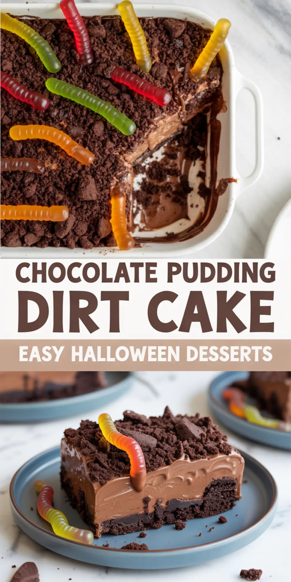 A vertical collage combines a half-eaten pan of chocolate pudding dirt cake studded with gummy worms, a central title banner, and a plated slice that displays fudgy layers with Oreo crumble for easy Halloween dessert inspiration.